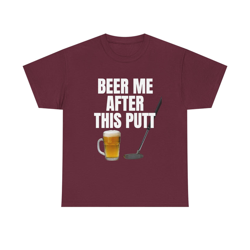 Beer Me After This Putt Golf Shirt